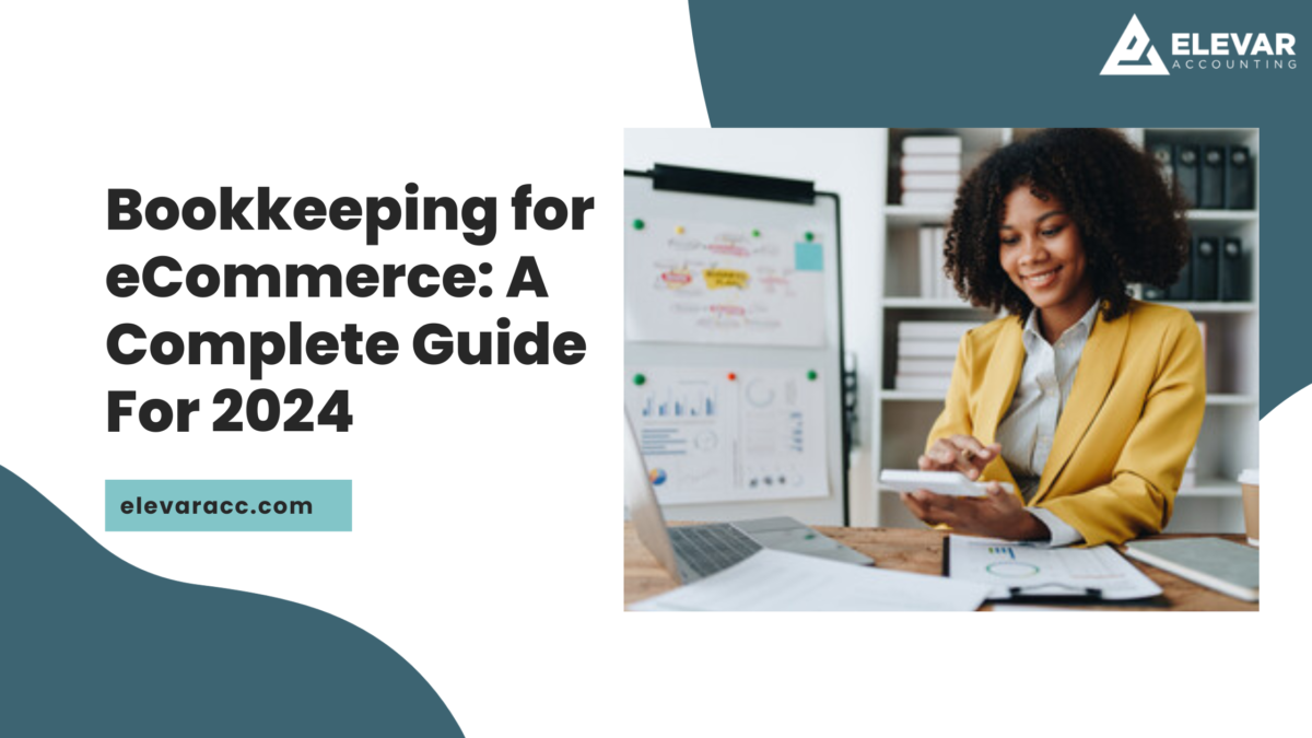 Bookkeeping-for-eCommerce-A-Complete-Guide-For-2024