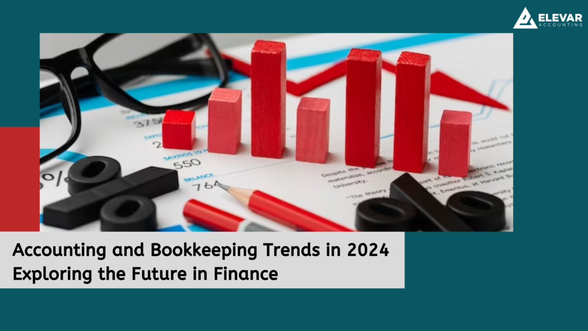 Accounting-and-Bookkeeping-Trends-in-2024-Exploring-the-Future-in-Finance