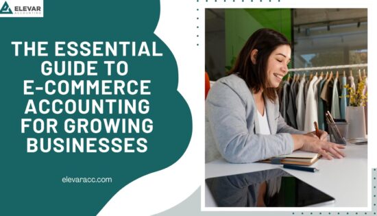 The Essential Guide to E-commerce Accounting for Growing Businesses